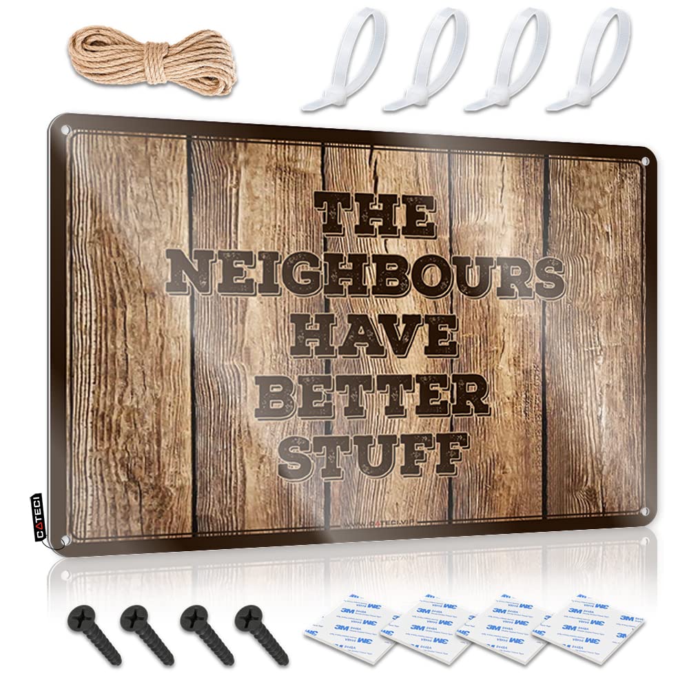 Metal Signs Vintage Funny The Neighbours Have Better Stuff Tin Sign Bar Signs Vintage Bar Signs For Home Decor(30X40CM)