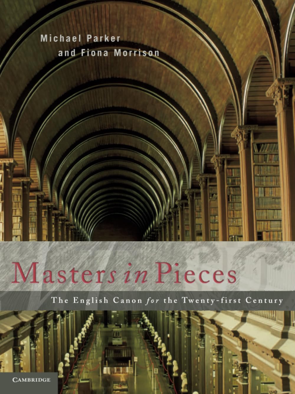 Masters in Pieces: The English Canon: The English Canon for the Twenty-first Century