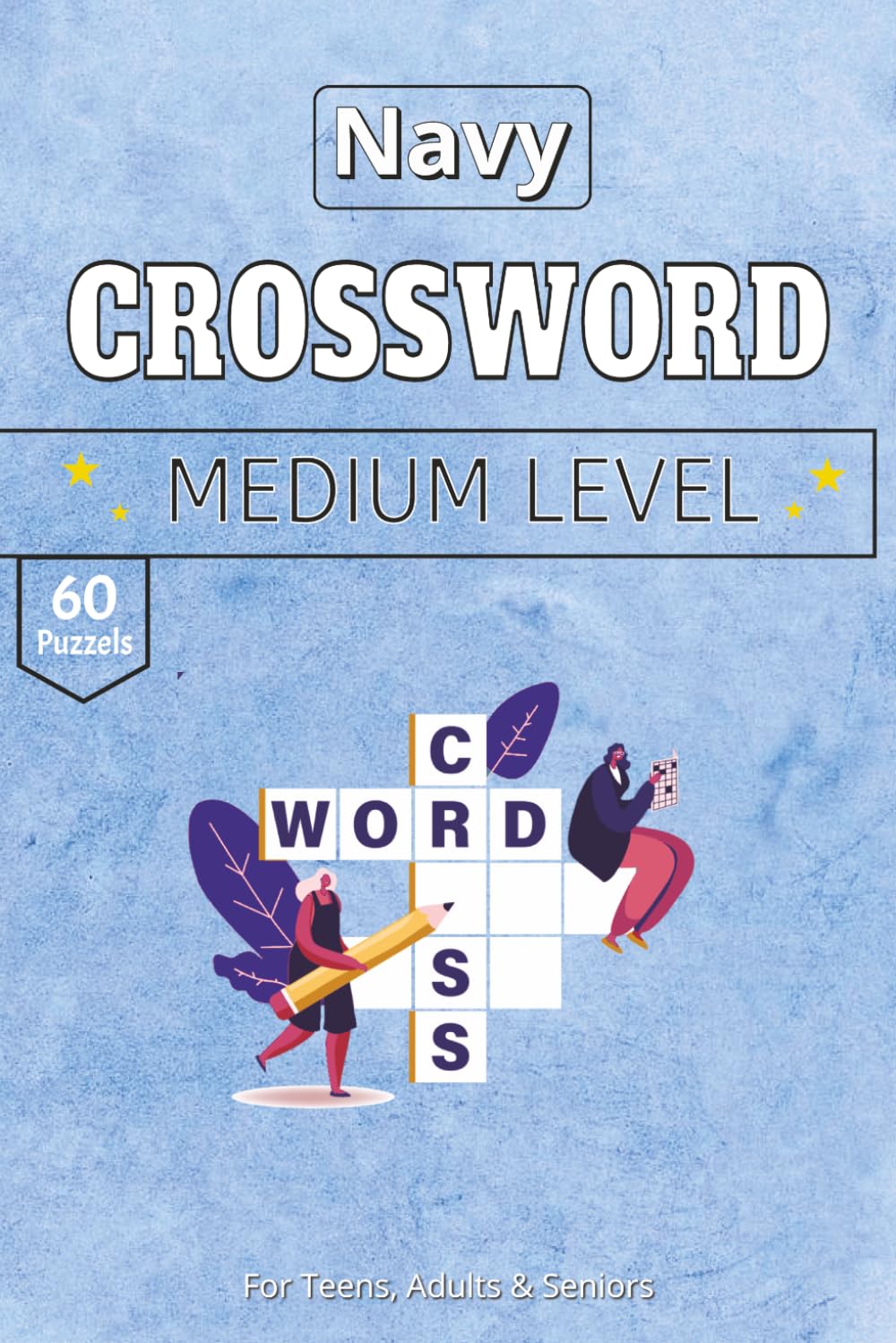 Navy Crossword Puzzle Book: A Collection of Maritime Traditions and Nautical History for the Sea at Heart