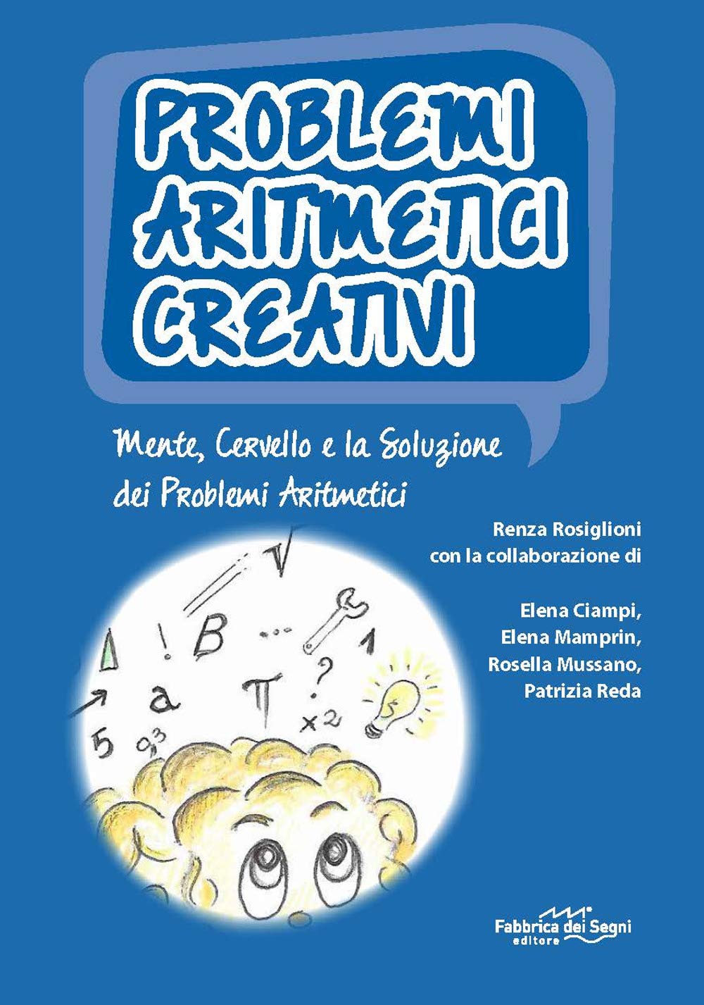 Problemi Aritmetici Creativi. Mente, Cervello E La Soluzione Dei Problemi Aritmetici. Con CD-ROM - 4