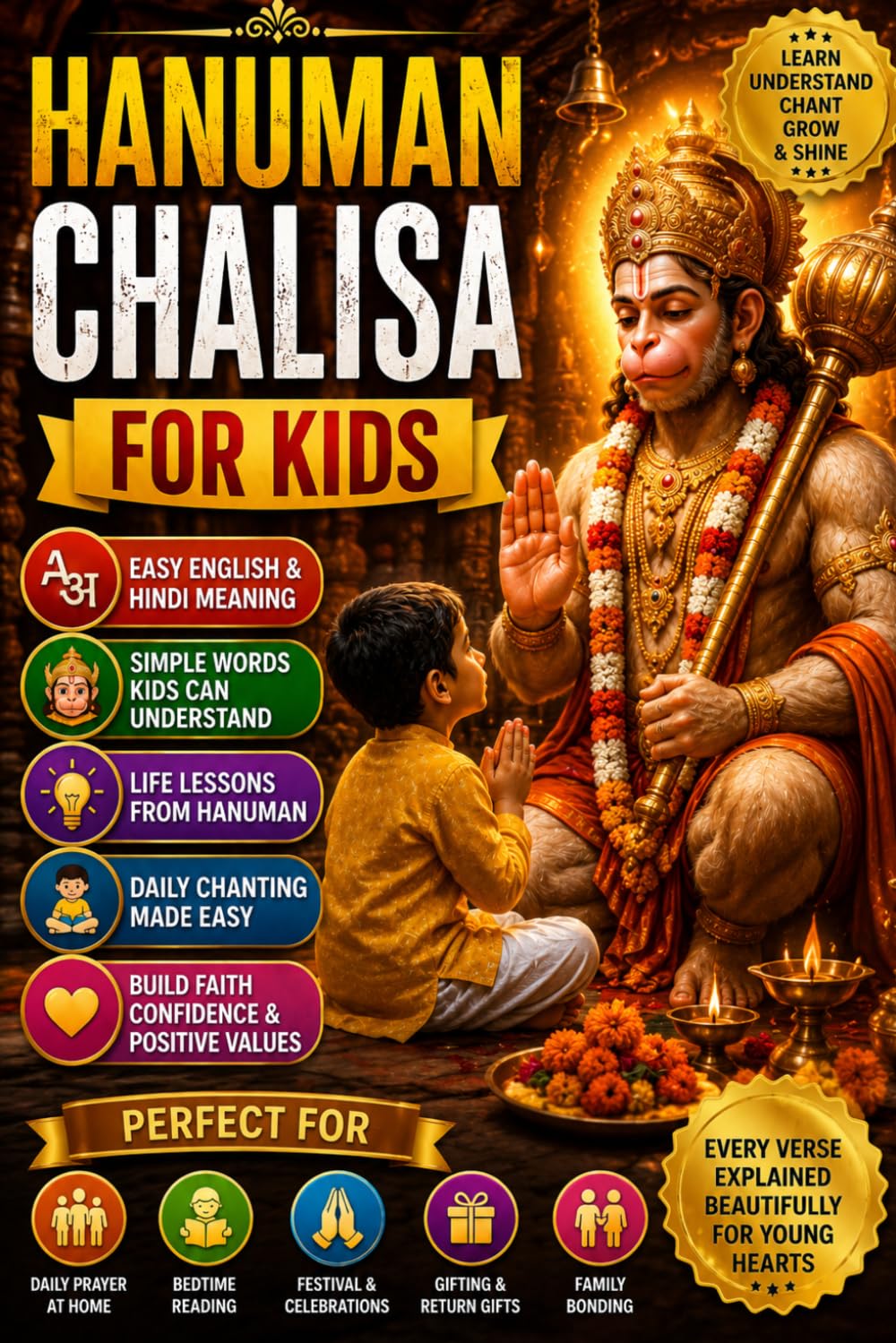Hanuman Chalisa for Kids: A Simple and Illustrated Guide to Learn the Hanuman Chalisa with English & Hindi Meaning for Kids, Beginners, Daily ... Hindu Spiritual Wisdom, and Positive Values