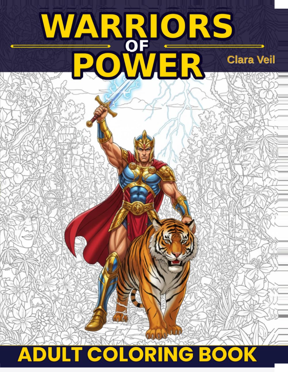 Warriors of Power: Adult Coloring Book