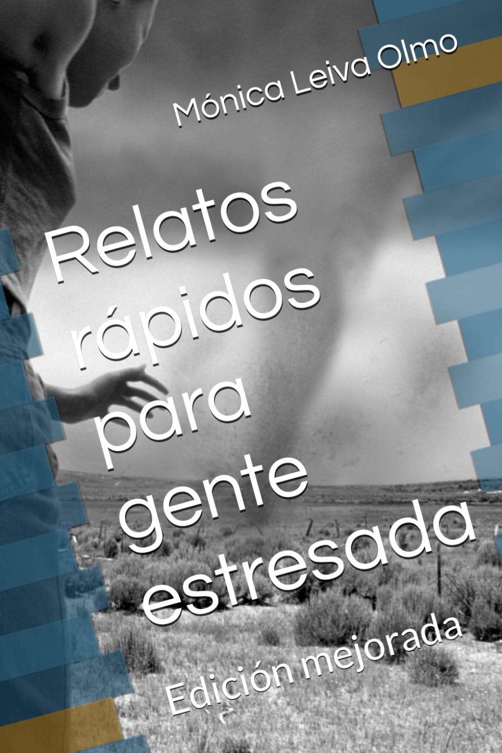 Relatos rápidos para gente estresada: Edición mejorada