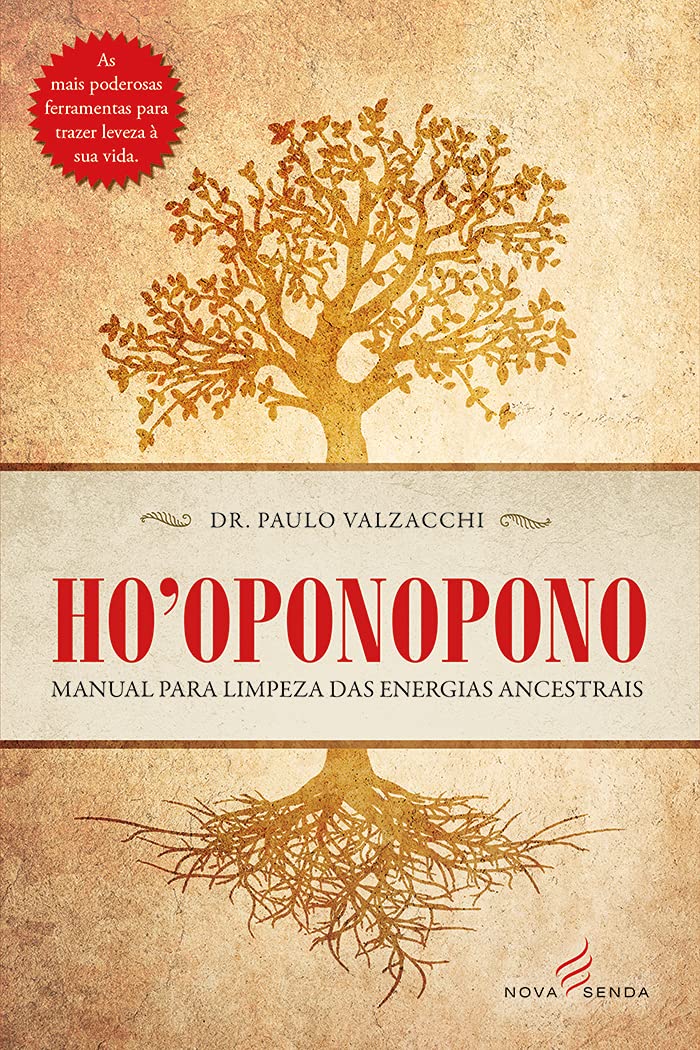 Ho'oponopono - Manual Para Limpeza Das Energias Ancestrais