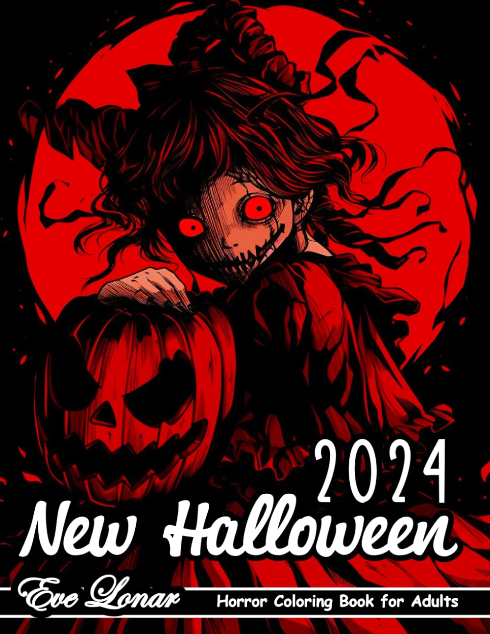 2024 New Halloween Adult Coloring Book: Halloween Coloring Book for Adults Features Illustrations of Gory Creatures, Terrifying Pumpkin Monsters, ... Relaxation (Halloween Coloring Books 2024)