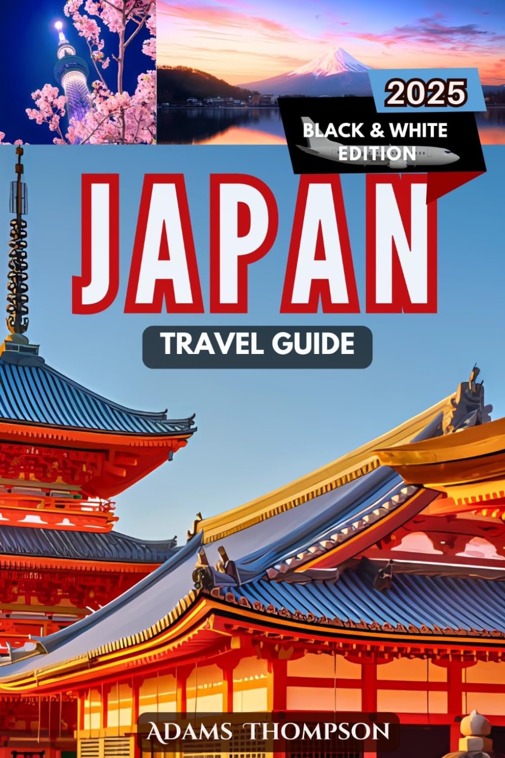 Japan Travel Guide: Your Ultimate Travel Guide to Top Attractions, Outdoor Adventures, Culture, and Local Tips