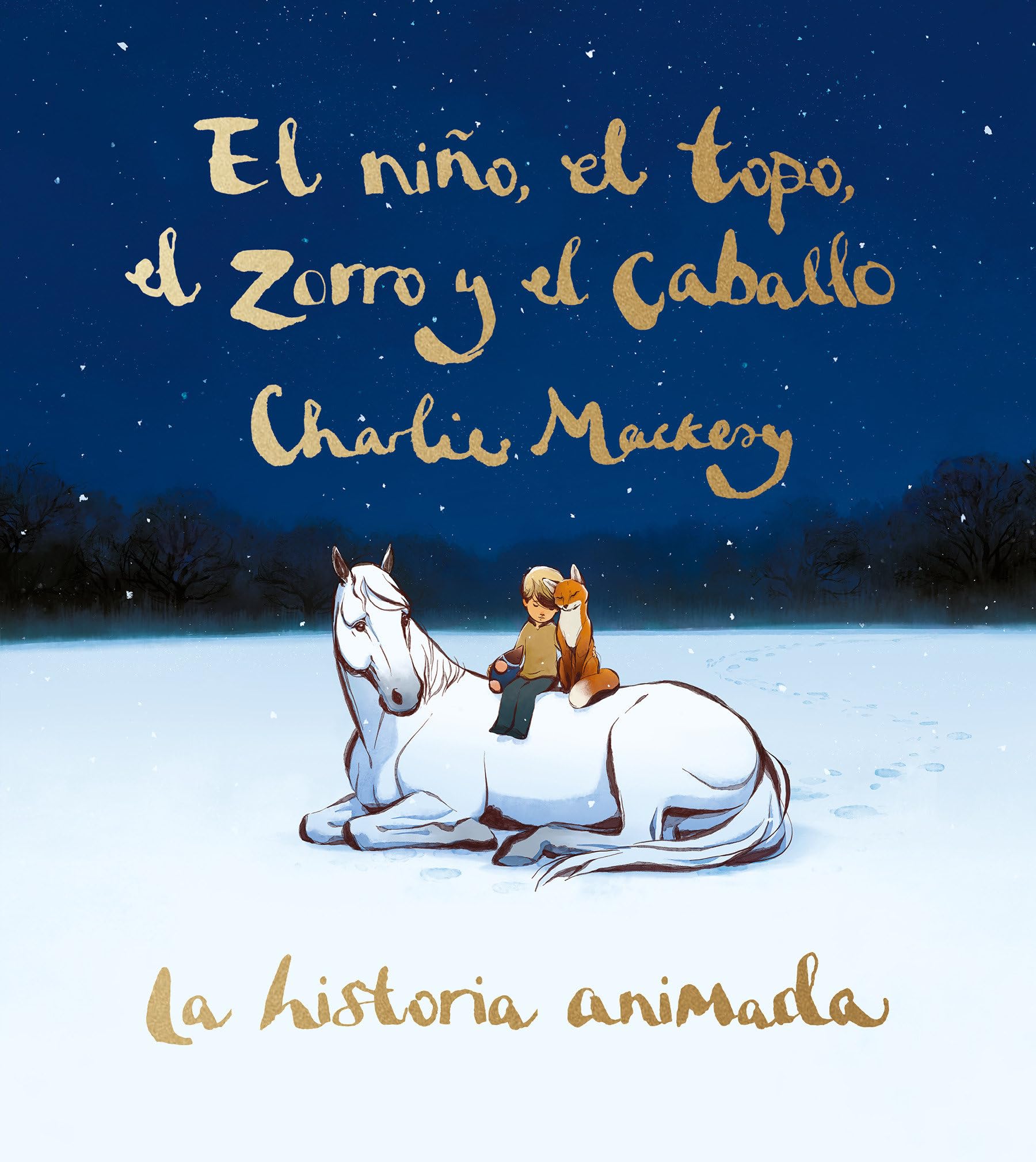 El Niño, El Topo, El Zorro Y El Caballo: La Historia Animada / The Boy, the Mole, the Fox, and the Horse (Animated Ed.) (SUMA)