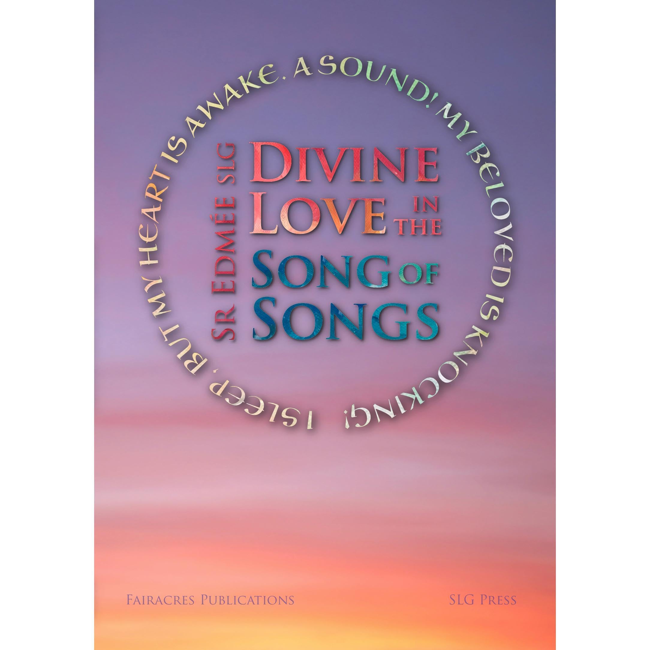 Divine Love in the Song of Songs