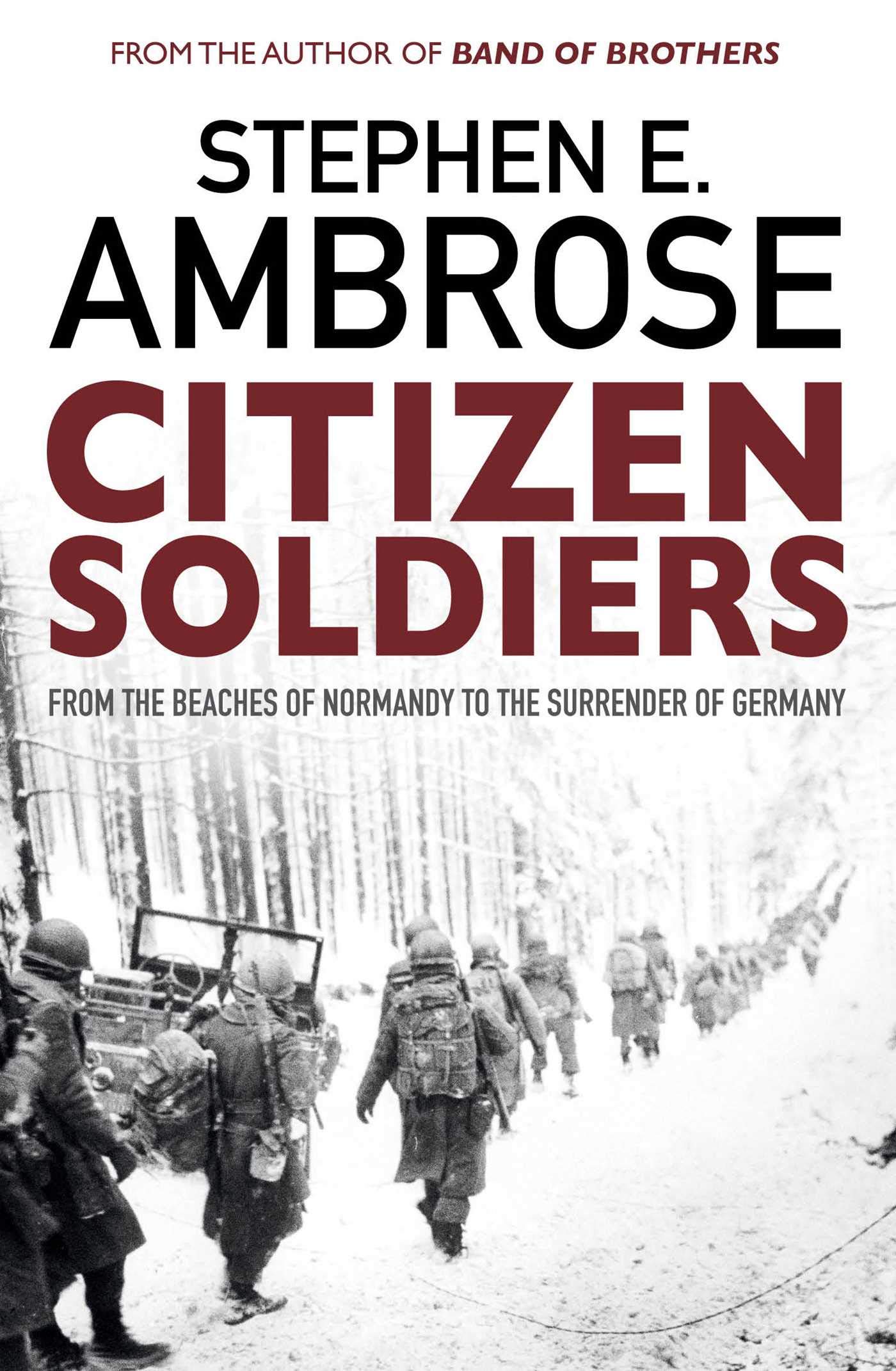 Citizen Soldiers by Stephen E. Ambrose PAPERBACK 9781471158339