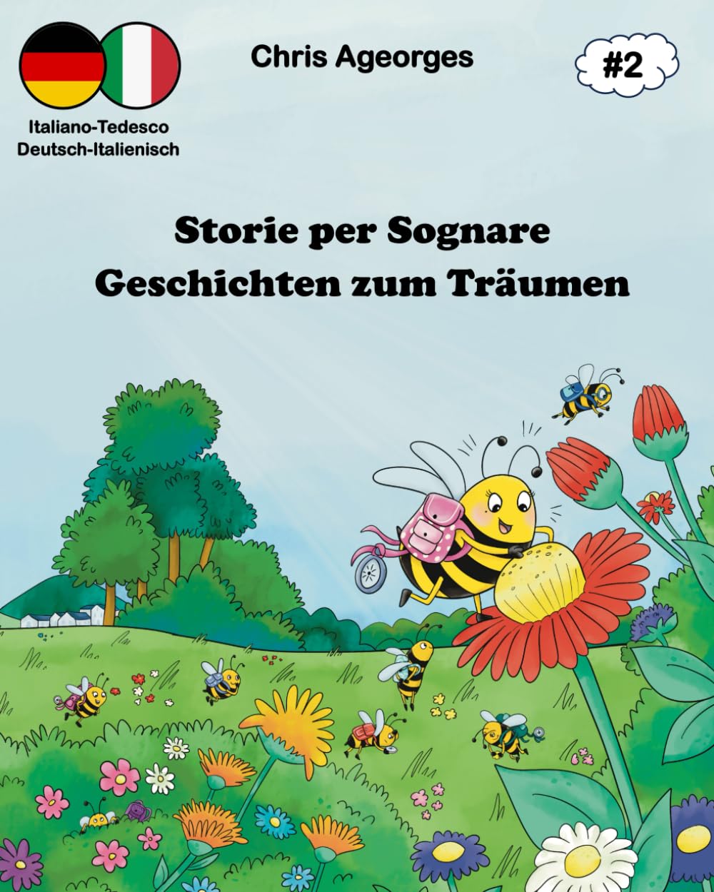 Storie per Sognare - Geschichten zum Träumen 2: Die zweisprachigen Gutenachtgeschichten - Le storie della buonanotte bilingui