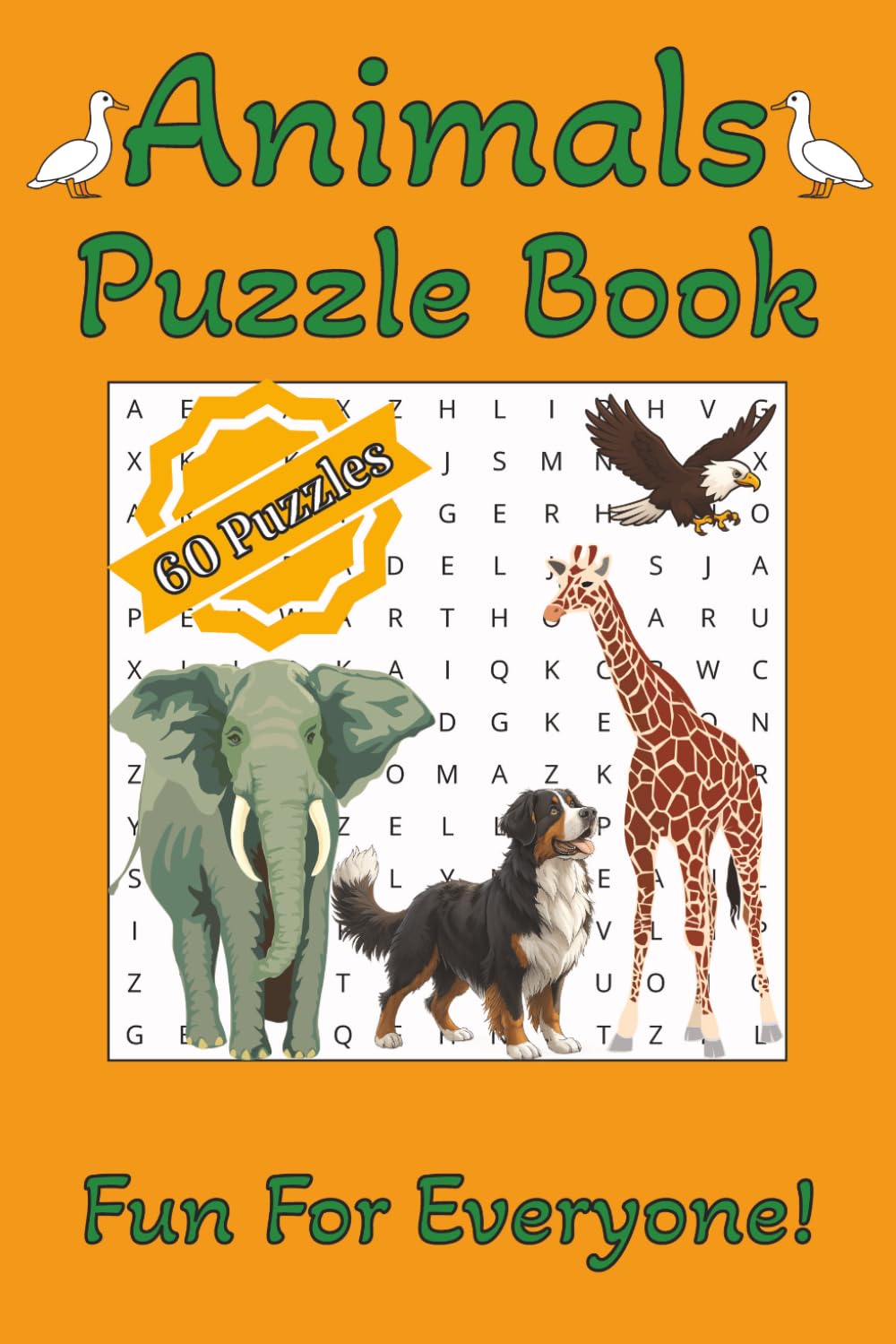 Animal Puzzle Book: Word Searches, Crosswords and Missing Vowel Puzzles with Easy to Read Print about Animals, wildlife, Mammals and More | 6x9 ... The Perfect Gift for Holidays and Travels