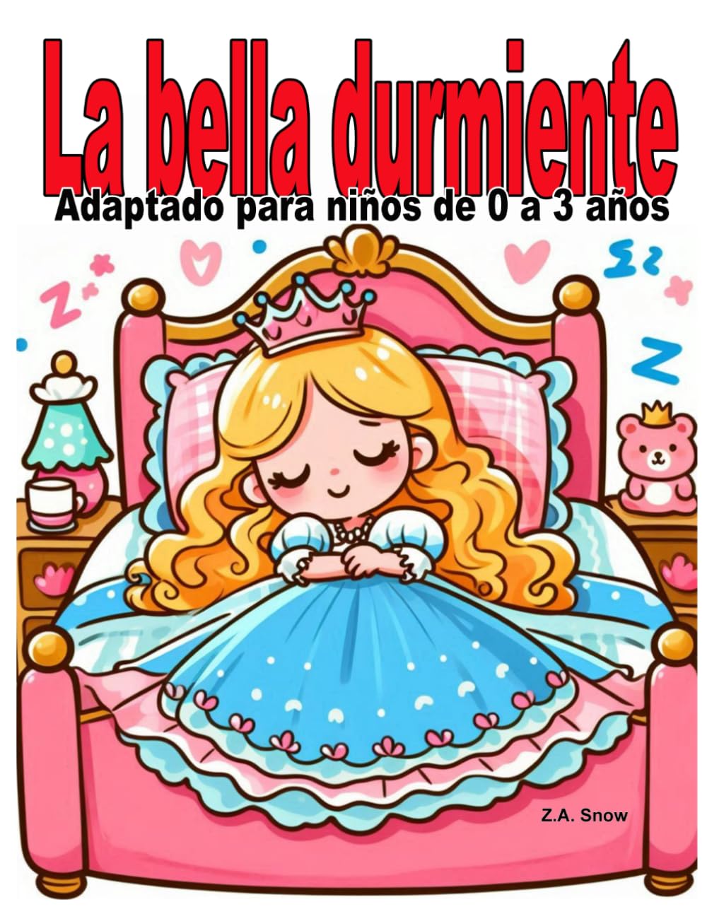 La bella durmiente: Adaptado para niños de 0 a 3 años (Colección cuentos clásicos adaptados a niños de 0 a 3 años)
