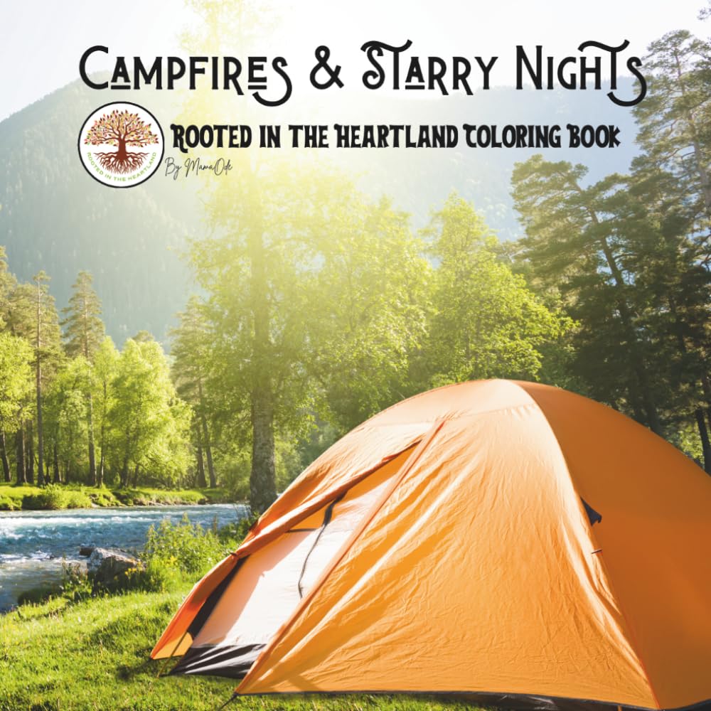 Campfires & Starry Nights: Rooted in the Heartland Coloring Book
