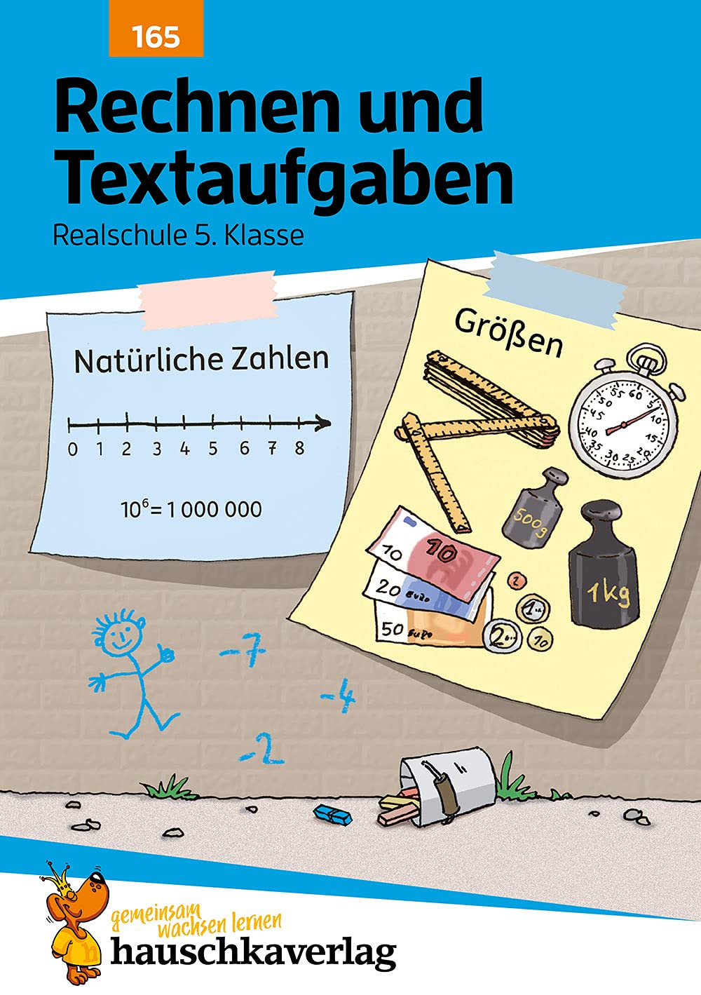 Rechnen und Textaufgaben - Realschule 5. Klasse, A5-Heft: Mathematik: Sachaufgaben mit Lösungen - lernen, üben, fördern: 165 (Mathematik: Textaufgaben/Sachaufgaben)