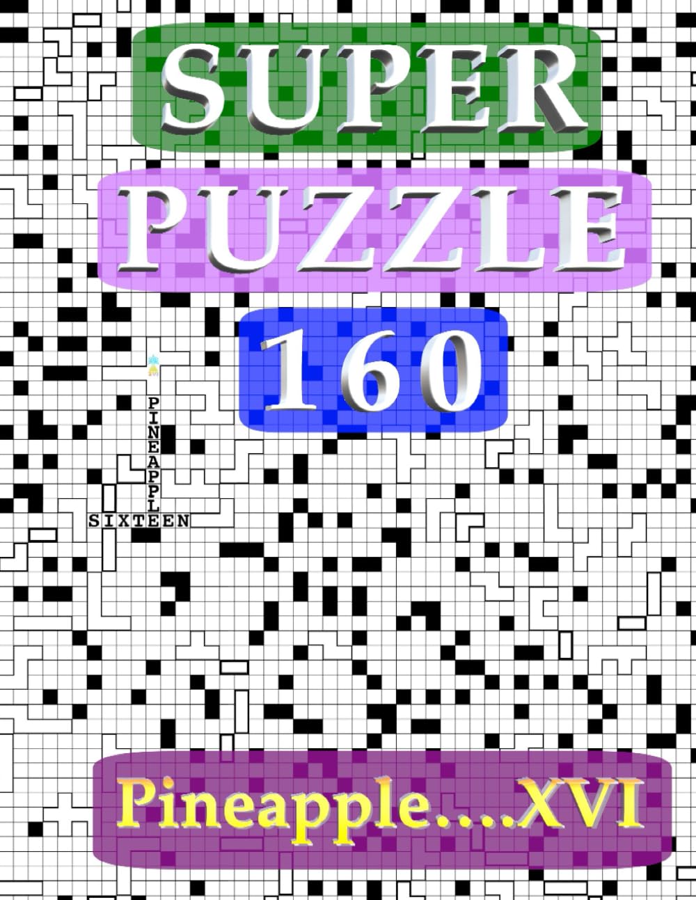 SUPER PUZZLE 160 (Pineapple's Fill-in Crossword Puzzles)