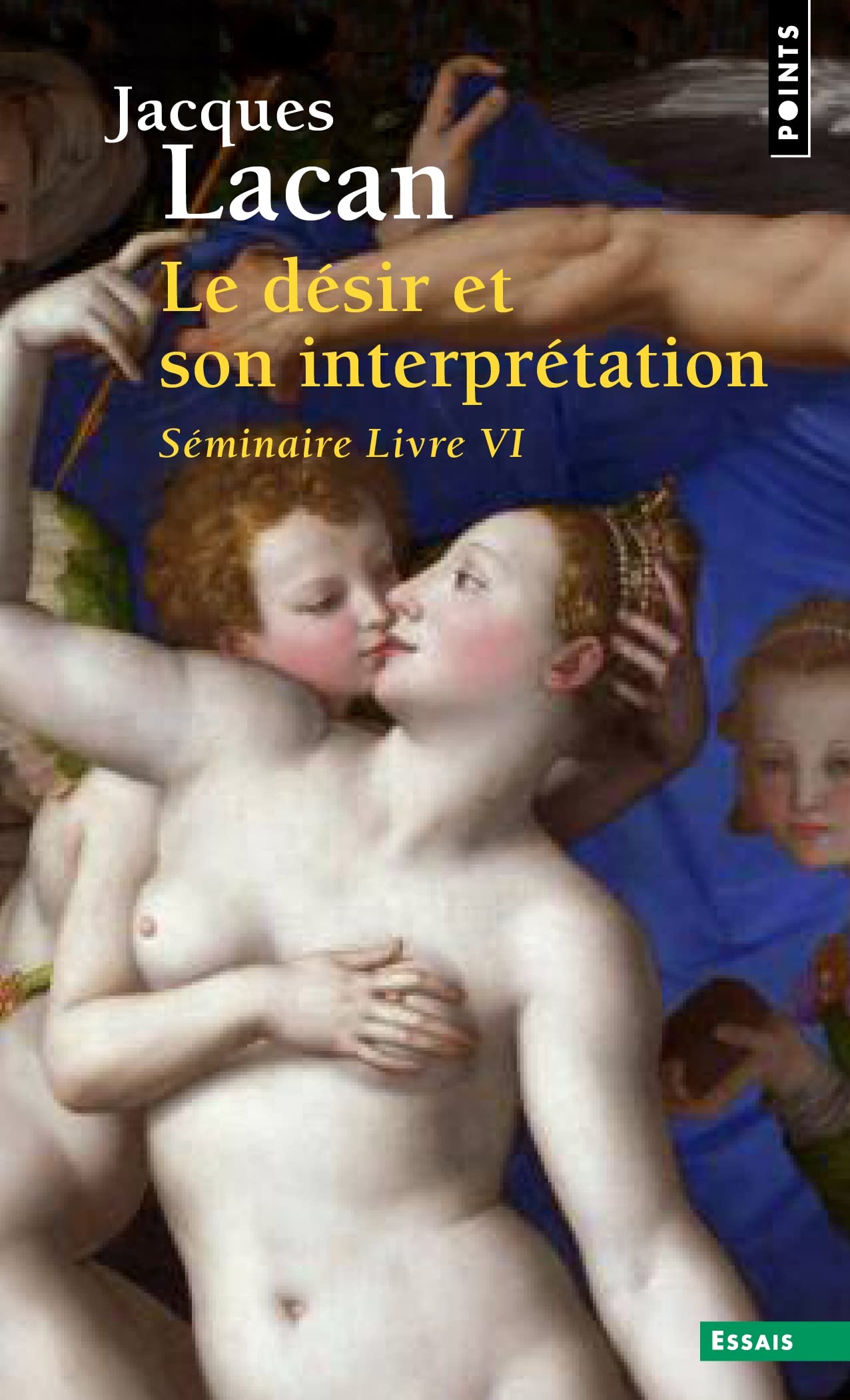 Le Désir et son interprétation: Livre 6, Le désir et son interprétation, 1958-1959