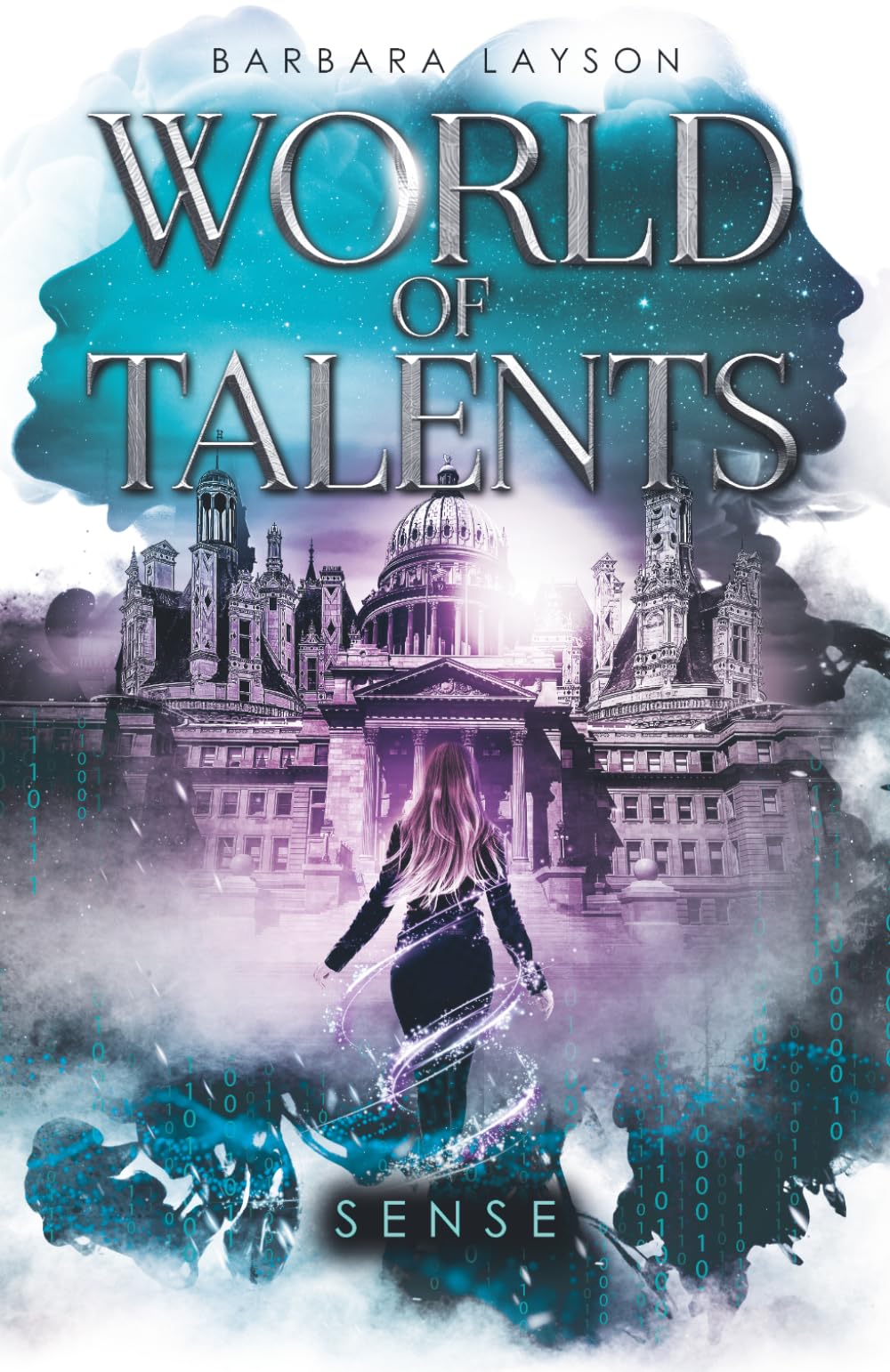 World of Talents: Der zweite Teil der explosiven Urban Science-Fantasy-Reihe über die Gefahren einer Zukunft, in der KI statt Menschlichkeit herrscht: Band 2 Sense