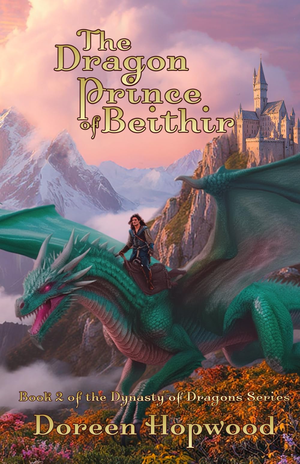 The Dragon Prince of Beithir: Book 2 of The Dynasty of Dragons Series