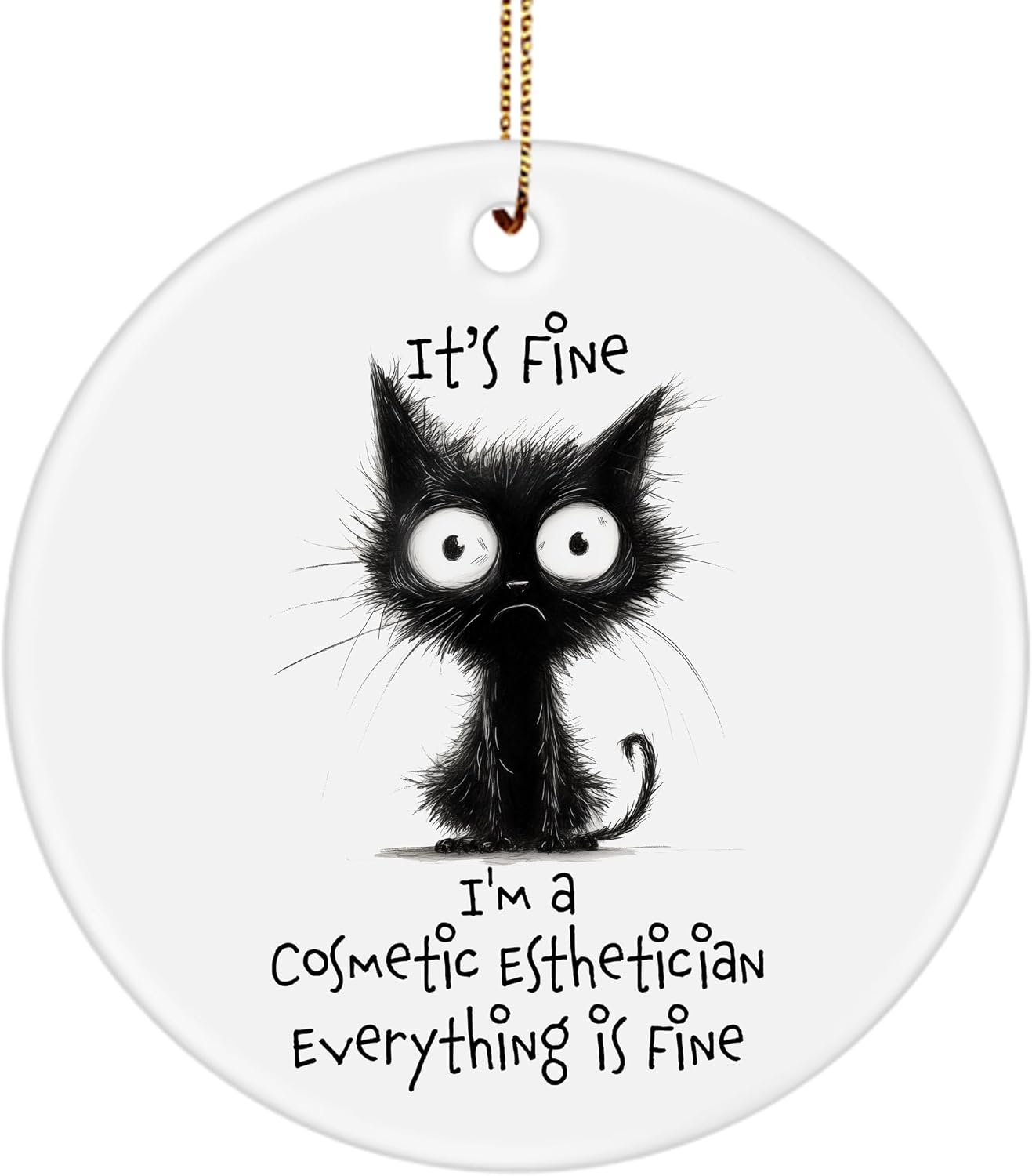 Funny Cosmetic Esthetician Christmas Ornament - Humorous Gag Gifts for Beauty Therapist Staff Makeup Artist Facialist Beauty - Sarcastic Gifts for Men Women - Round Ceramic, 3-Inch
