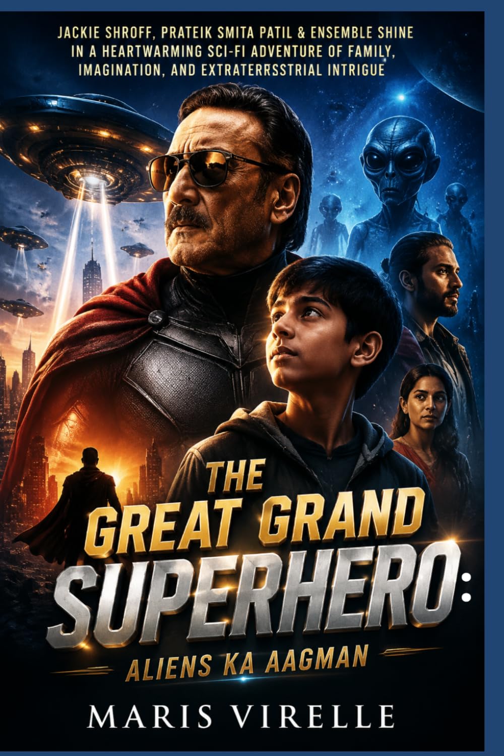 The Great Grand Superhero: Aliens Ka Aagman: Jackie Shroff, Prateik Smita Patil & Ensemble Shine in a Heartwarming Sci‑Fi Adventure of Family, Imagination, and Extraterrestrial Intrigue