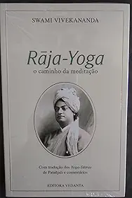 Raja-Yoga: O Caminho da Meditação