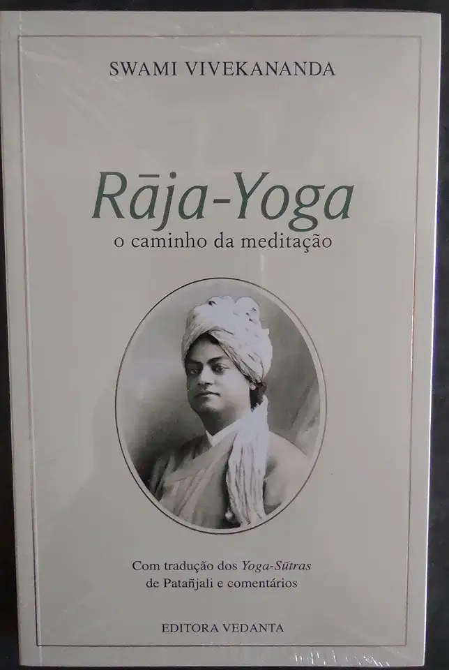 Raja-Yoga: O Caminho da Meditação