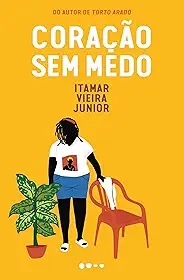 Coração sem medo: (Trilogia da Terra Livro #3)