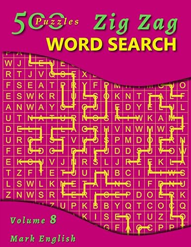 Zig Zag Word Search, Volume 8: 500 Puzzles