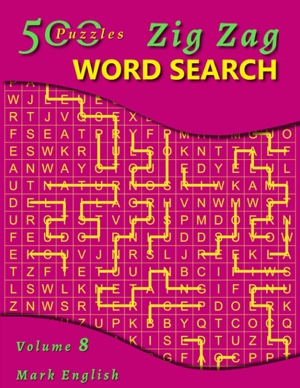 Zig Zag Word Search, Volume 8: 500 Puzzles