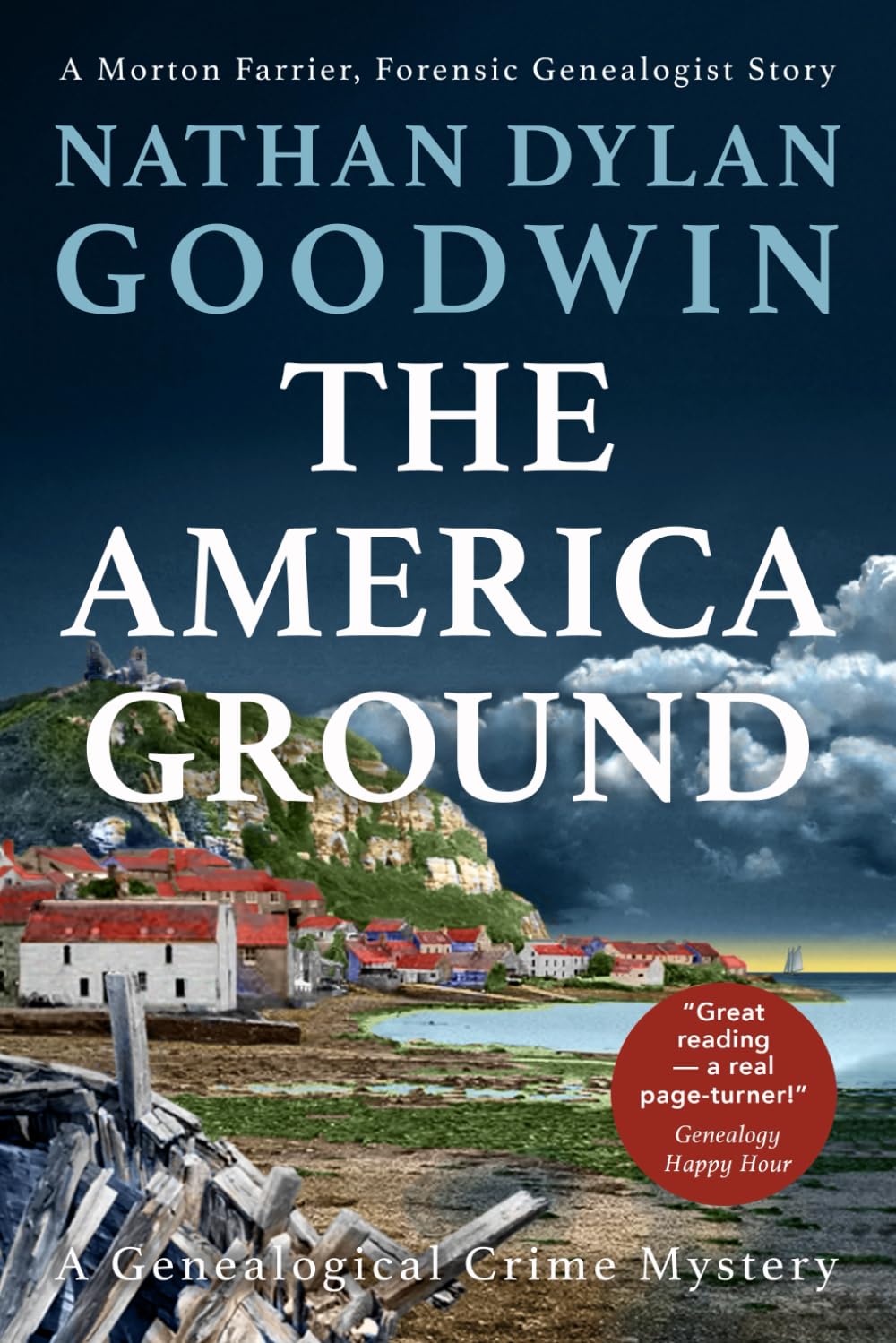 The America Ground: A Genealogical Crime Mystery: Volume 4 (The Forensic Genealogist Series)