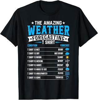 Funny Meteorology Gifts Weatherman Funny Weather Forecast T-Shirt