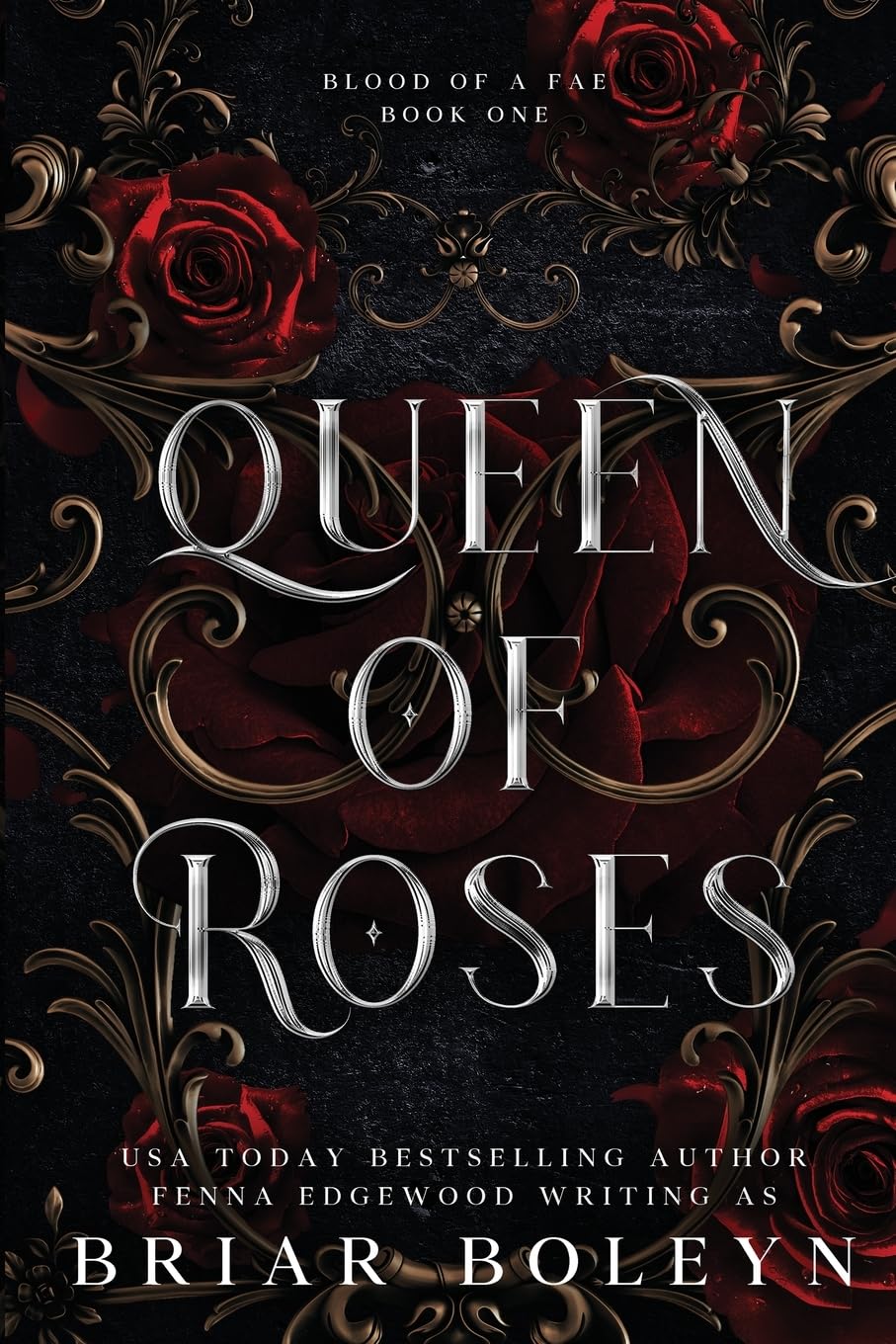 Queen of Roses: 1 (Blood of a Fae)
