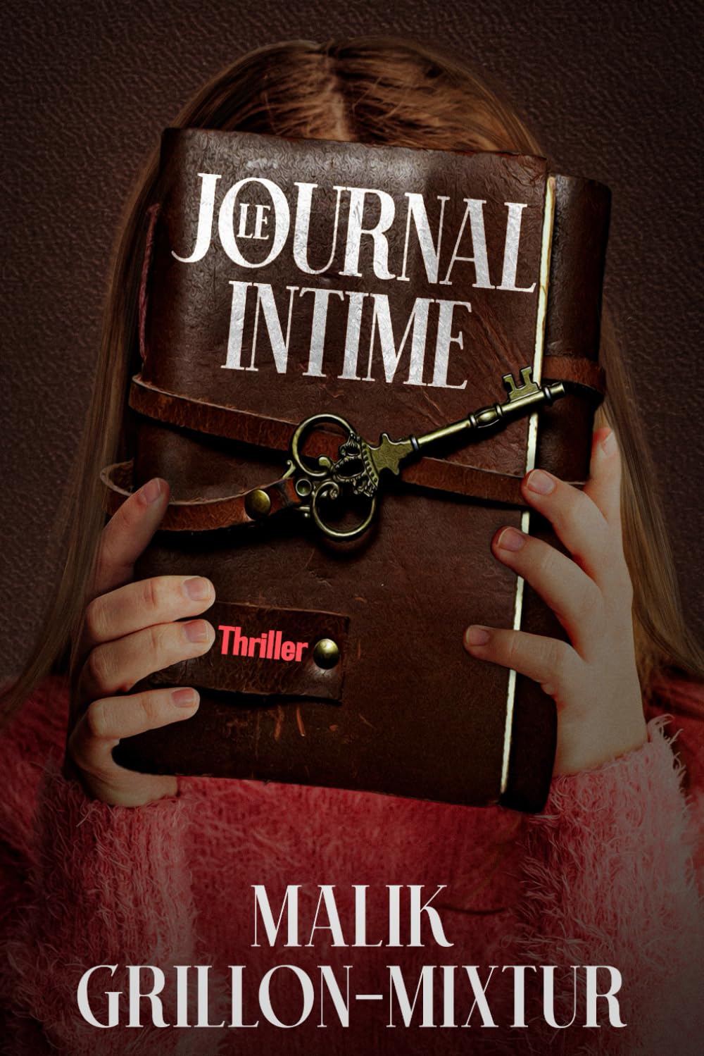 Le journal intime: Thriller psychologique, livre policier, roman à suspense (Trilogie parisienne (trois one-shot indépendants dans le même univers))