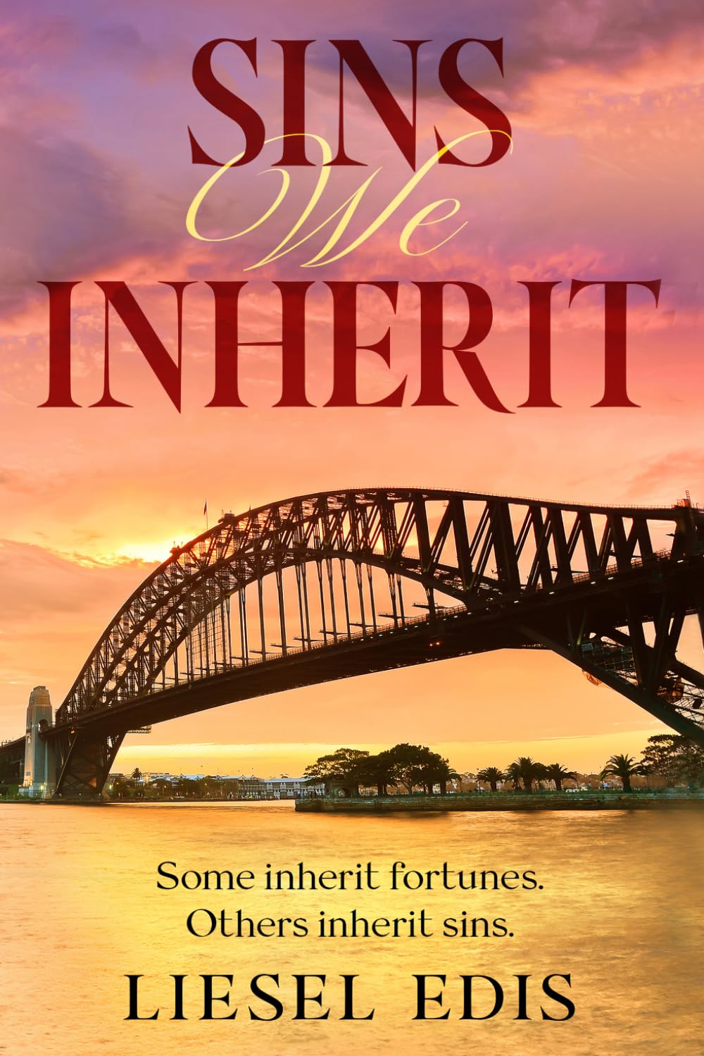 Sins We Inherit: Some Inherit Fortunes, Others Inherit Sins