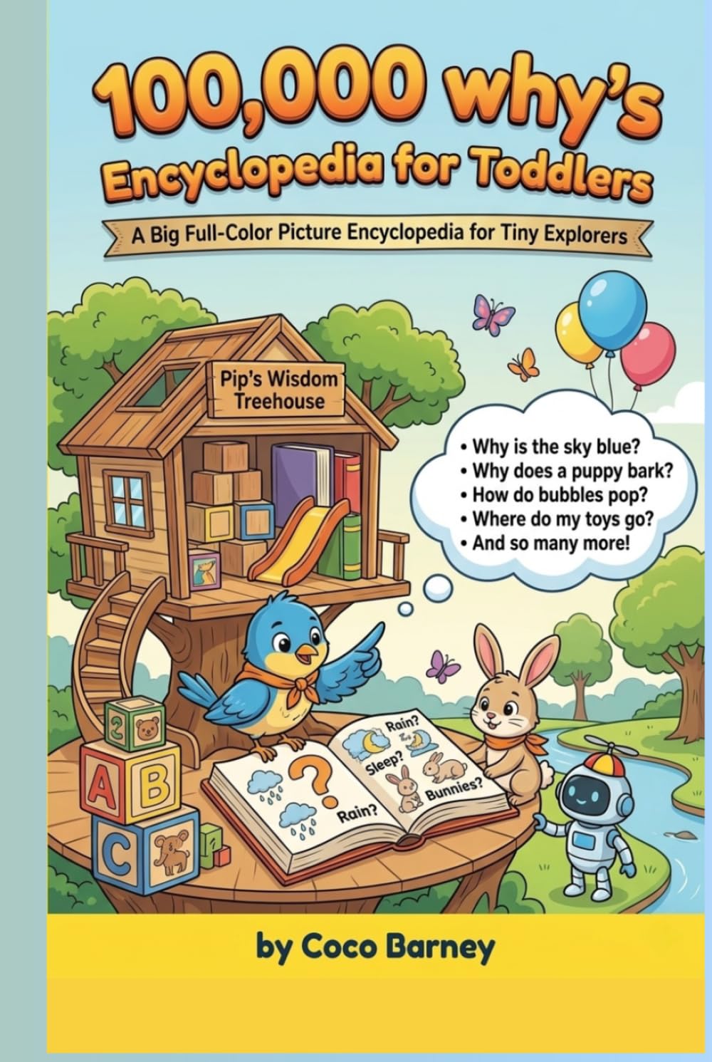100,000 why Encyclopedia for toddlers: A Big Full-Color Picture Encyclopedia for Tiny Explorers