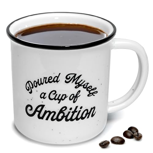MAINEVENT Pour Myself a Cup of Ambition Mug 11 Oz, Funny Ceramic Coffee Mug Gift for Women
