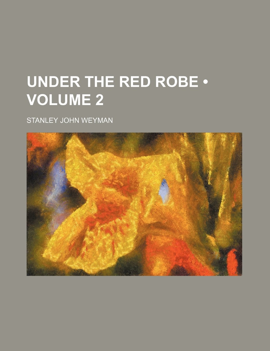 Under the Red Robe (Volume 2)