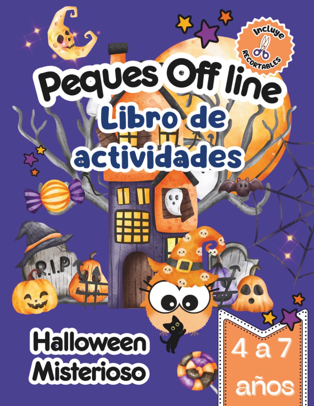Halloween para niños de 4 a 7 años.: Libro de Actividades con Laberintos , Conciencia fonológica y Espacial, Comprensión Lectora, Lectoescritura, ... Linea y Juegos Divertidos. (Peques Offline)