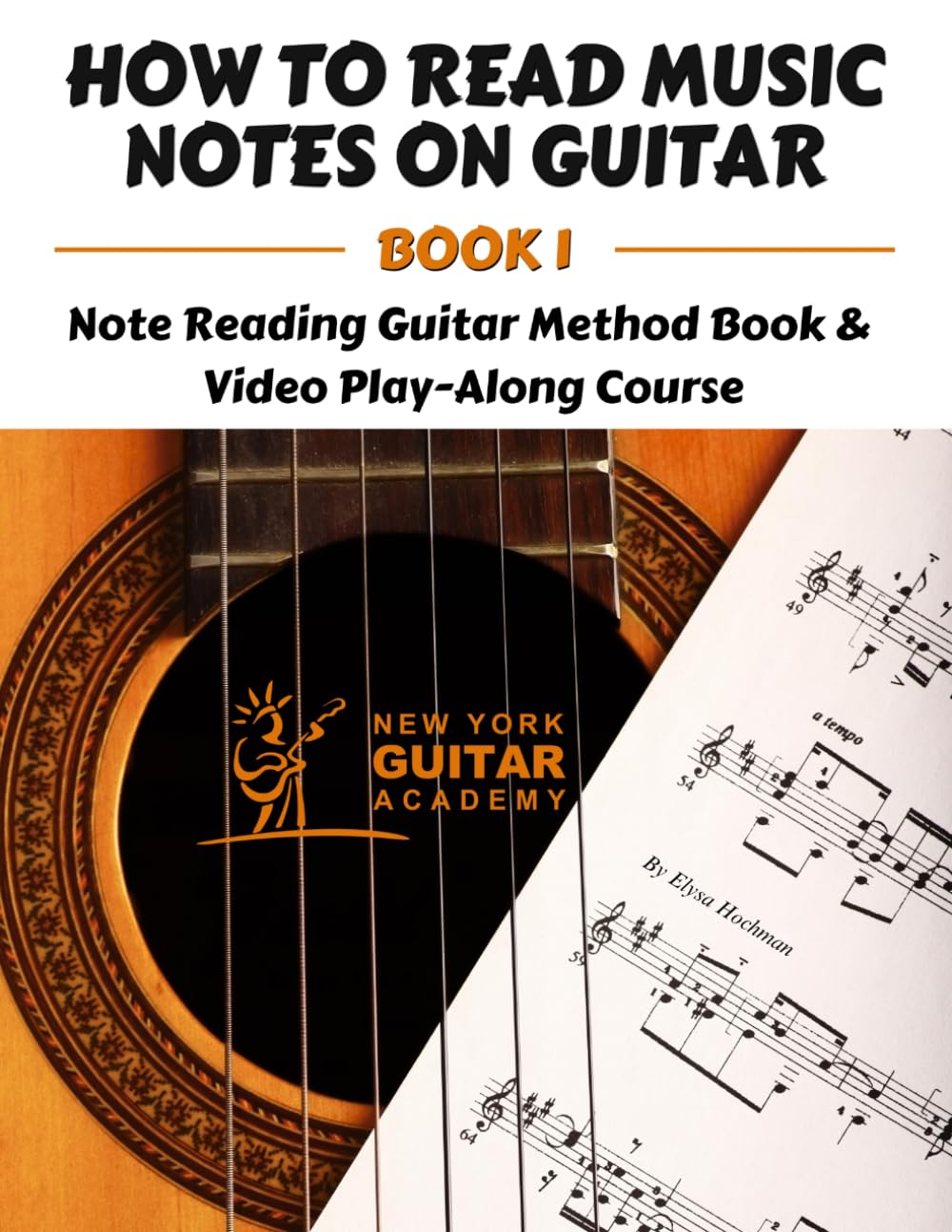 How To Read Music Notes On Guitar - Book 1: Note Reading Guitar Method Book & Video Play Along Course