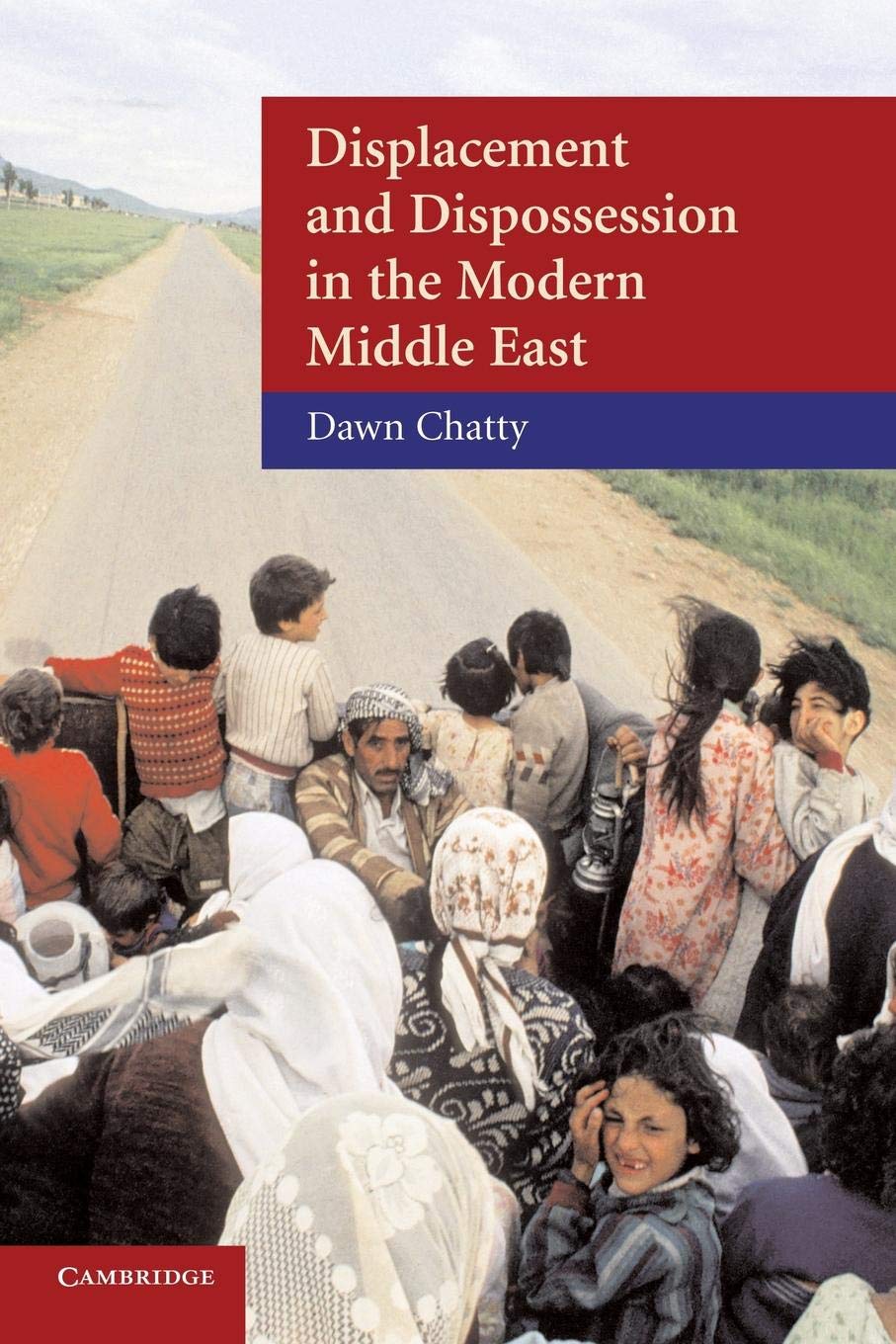 Displacement and Dispossession in the Modern Middle East Chatty Paperback