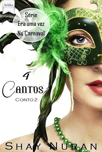 4 Cantos: Série "Era uma vez no Carnaval" - Conto 2 (Era Uma Vez... no Carnaval)