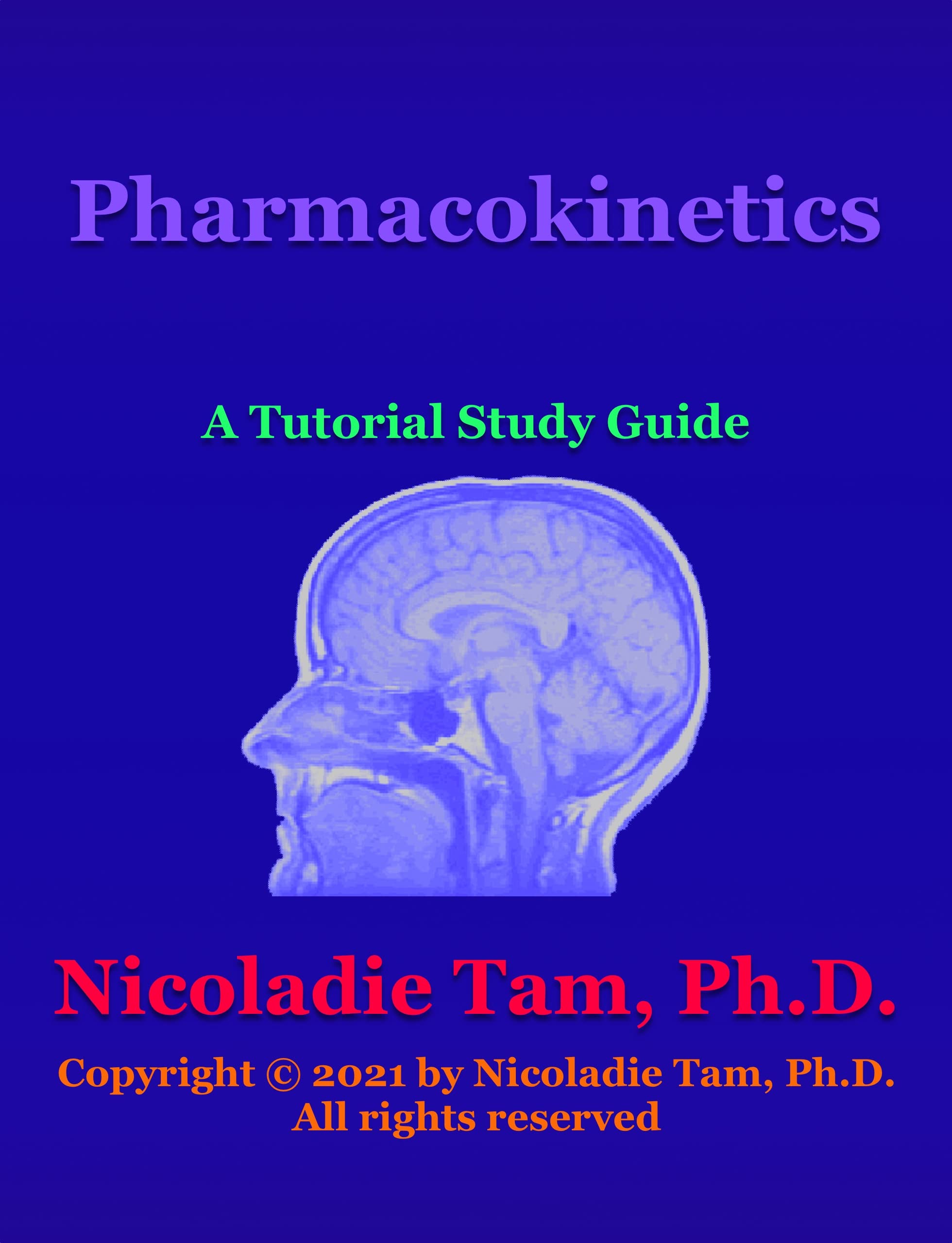 Pharmacokinetics: A Tutorial Study Guide