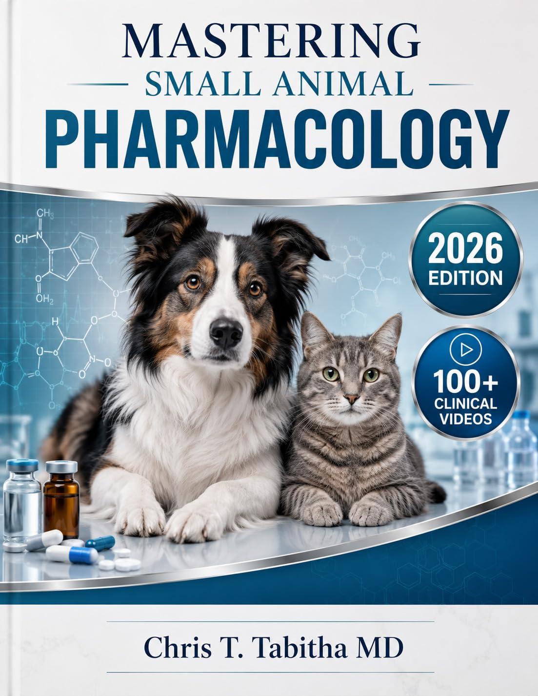 MASTERING SMALL ANIMAL PHARMACOLOGY: A Systematic Guide to Drug Mechanisms, Pharmacokinetics, Clinical Therapeutics, Antimicrobial Drug Use, and Dosing ... Cats, and Exotic Species (English Edition)