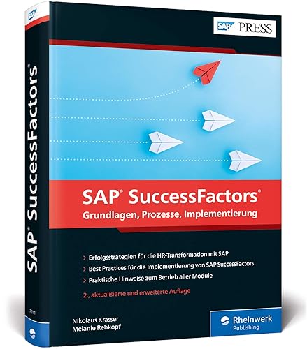 SAP SuccessFactors: Das Standardwerk zum Nachfolger von SAP ERP HCM (SAP HR) (SAP PRESS)