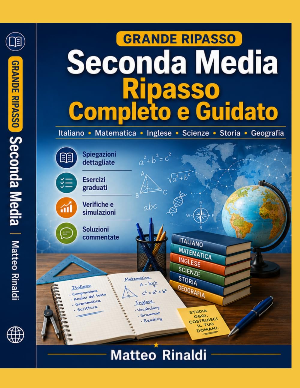Seconda Media: Ripasso Completo e Guidato: Italiano, matematica, inglese, scienze, storia e geografia con spiegazioni dettagliate, esercizi graduati, verifiche, simulazioni e soluzioni commentate