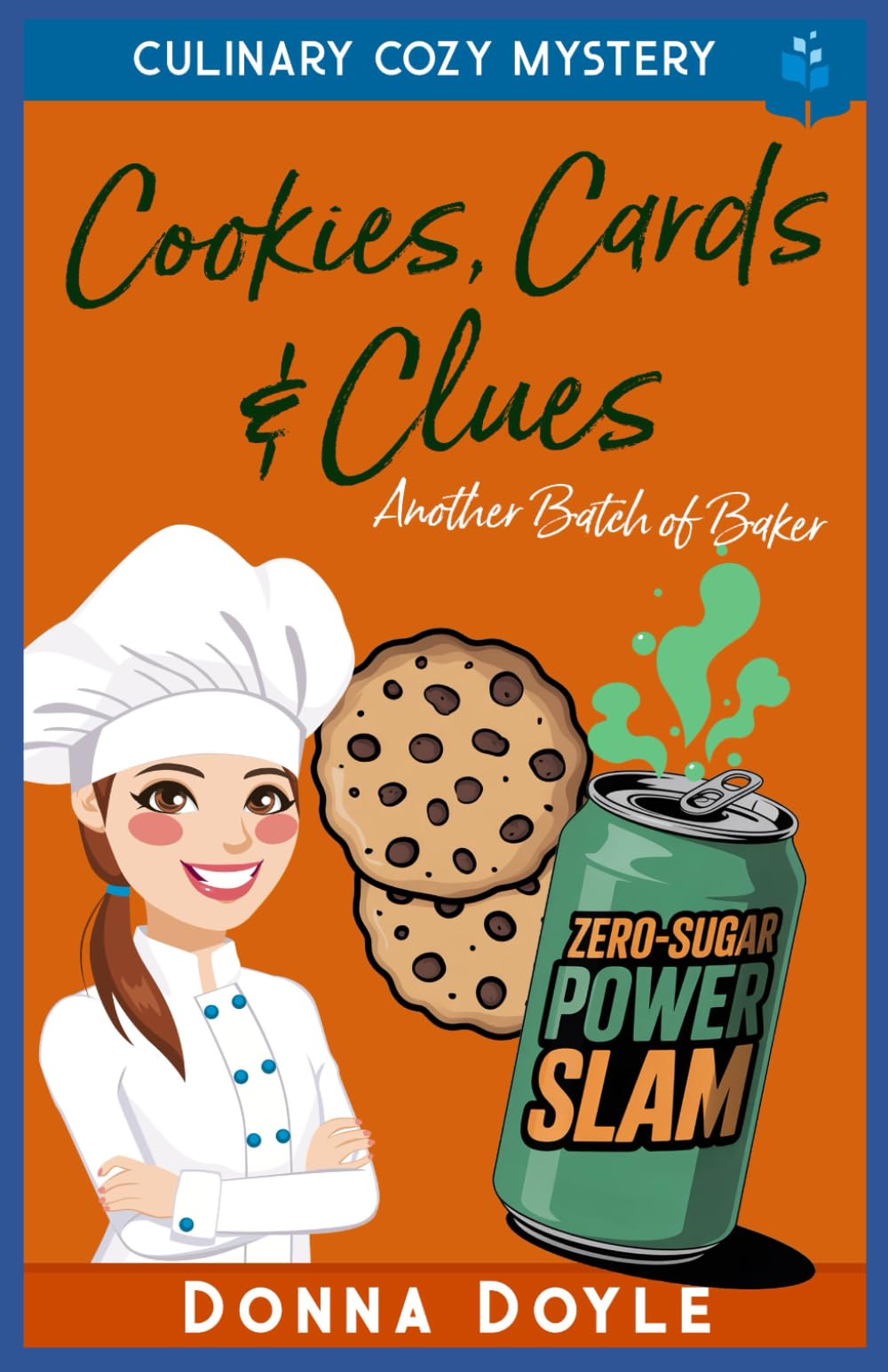 Cookies, Cards & Clues: Culinary Cozy Mystery (Another Batch of Baker Cozy Mysteries)