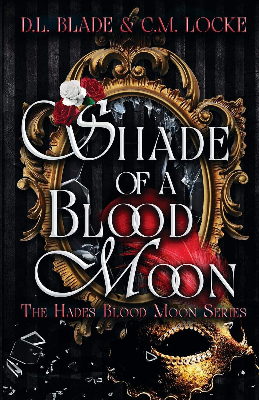 Shade of a Blood Moon: A Vampire Dark Romance & Urban Fantasy: 1 (The Hades Blood Moon)