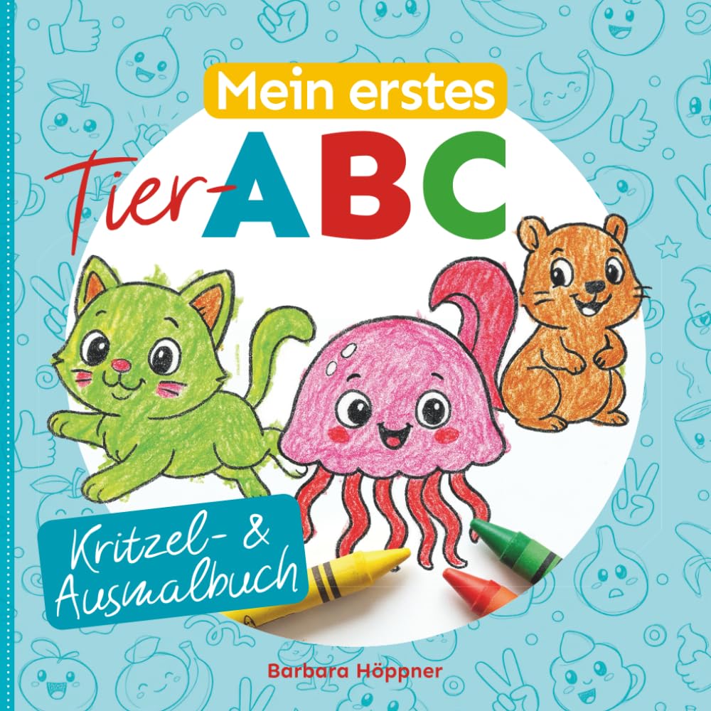 Mein erstes Tier-ABC: Kritzel- & Ausmalbuch