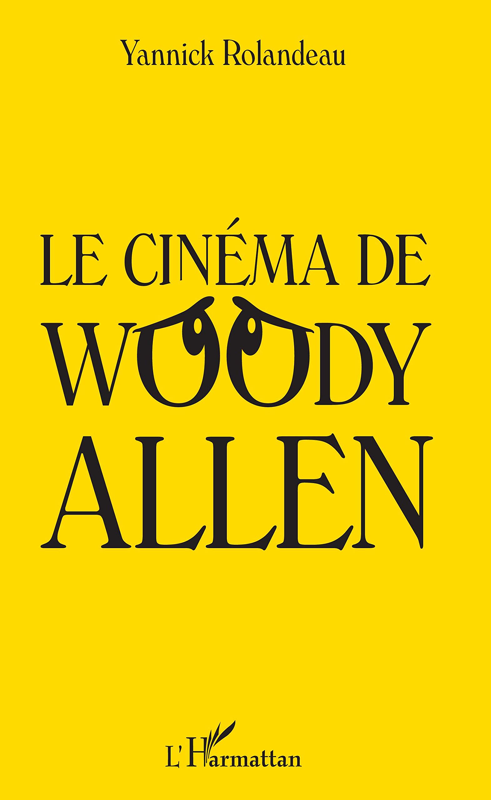 Le cinéma de Woody Allen superbe ouvrage relié pour collectionneur de beaux livres