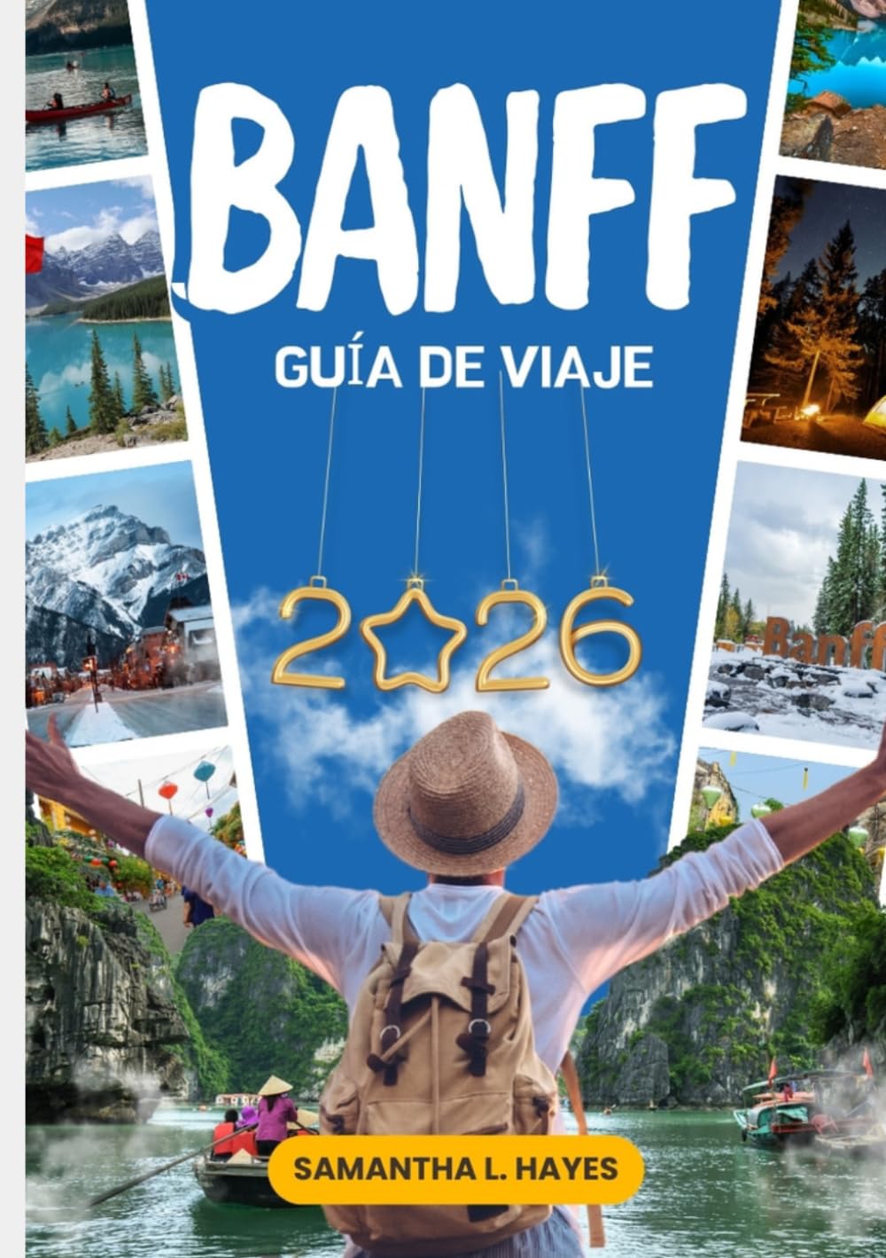 Banff Guía de viaje 2026: Un viaje de primera clase a través del lago Louise, escapadas a la montaña, aventuras panorámicas y joyas ocultas de las Montañas Rocosas canadienses.